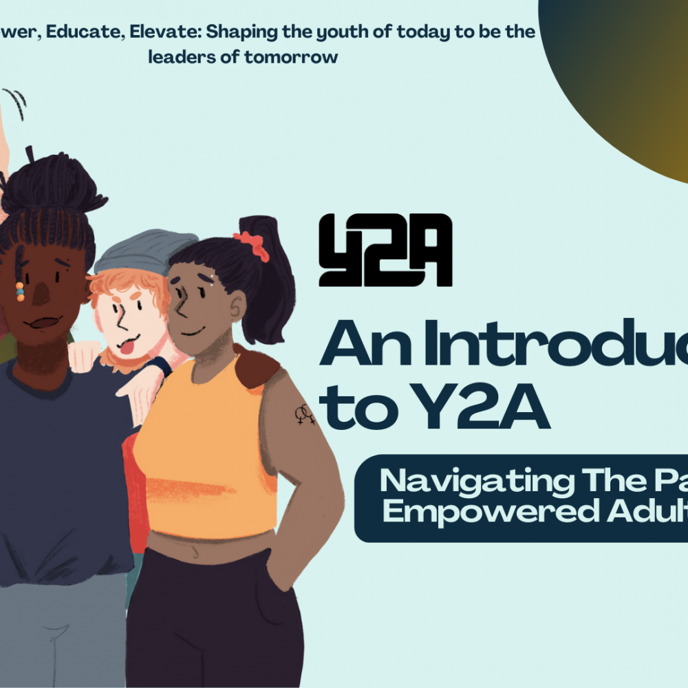 Y2A Introduction - Navigating the path to empowered adulthood